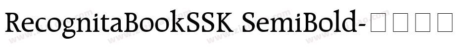 RecognitaBookSSK SemiBold字体转换